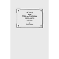 Scots in the USA and Canada, 1825-1875. Part Four