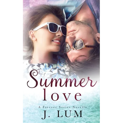 Summer Love (A Forever Series Novella)