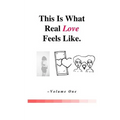 This Is What Real Love Feels Like
