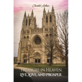 Treasure in Heaven: Live, Love, and Prosper