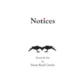 Notices: Poems & Art by Susan Read Cronin