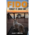 Fido: Forget It, Drive On!