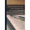 An Etymological Dictionary of Modern English