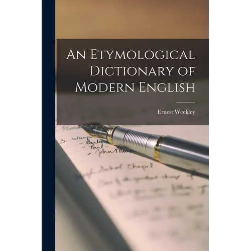 An Etymological Dictionary of Modern English