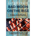 Bad Moon On The Rise