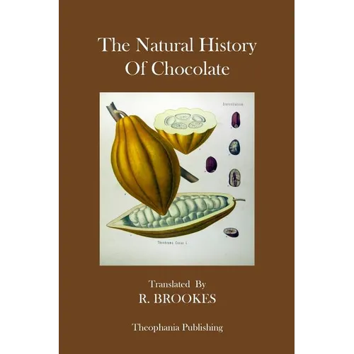 The Natural History Of Chocolate