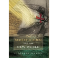 The Secret of Eden and the New World