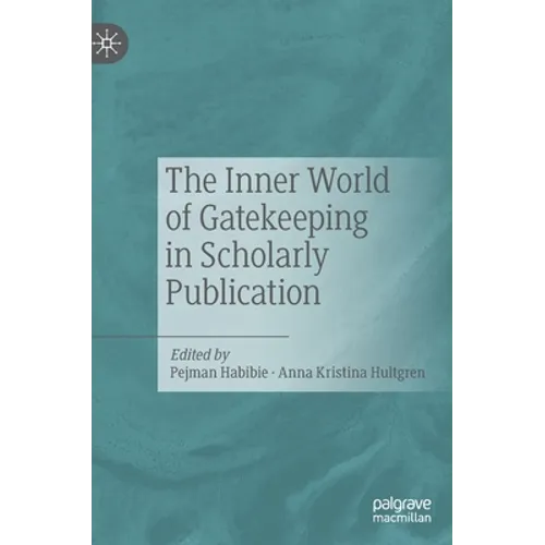 The Inner World of Gatekeeping in Scholarly Publication
