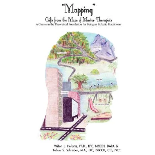 Mapping: A Course in the Theoretical Foundation for Being an Eclectic Practitioner