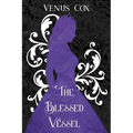 The Blessed Vessel