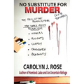 No Substitute for Murder