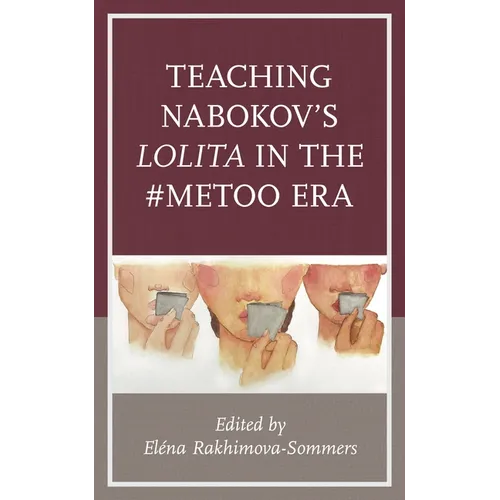Teaching Nabokov's Lolita in the #Metoo Era