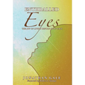 Enthralled Eyes: The Joy of Living Before God's Face