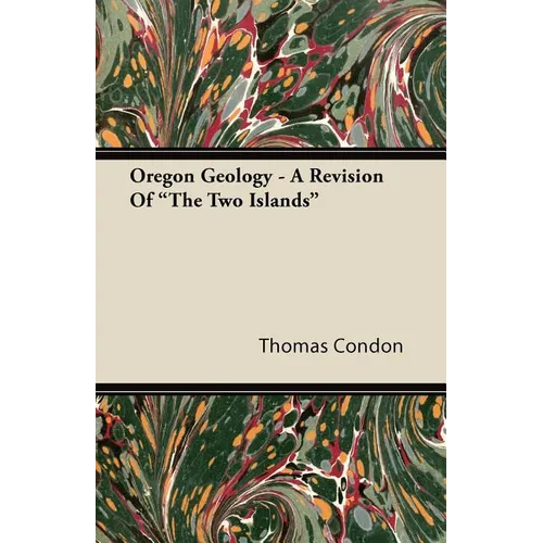 Oregon Geology - A Revision Of "The Two Islands"