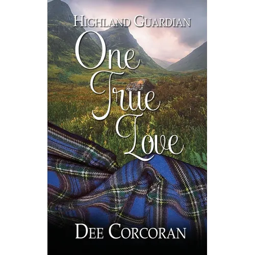 Highland Guardian: One True Love