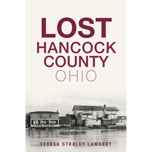 Lost Hancock County, Ohio