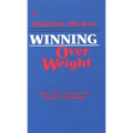 Winning Over Weight: How You Can Win the Battle of the Bulge
