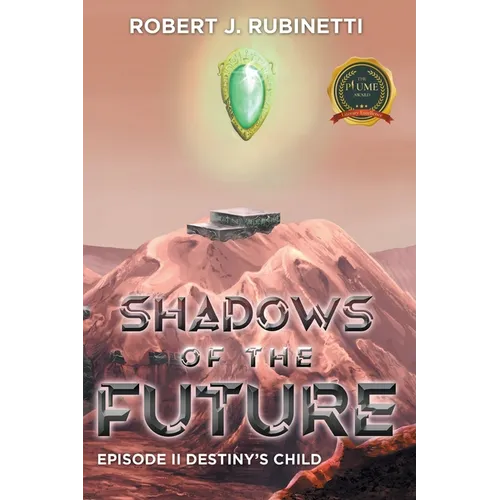 Shadows of the Future: Episode II Destiny's Child