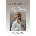 Liver Transplant: My Story