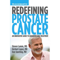 Redefining Prostate Cancer: Why One Size Does Not Fit All