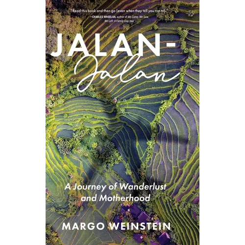 Jalan-Jalan: A Journey of Wanderlust and Motherhood