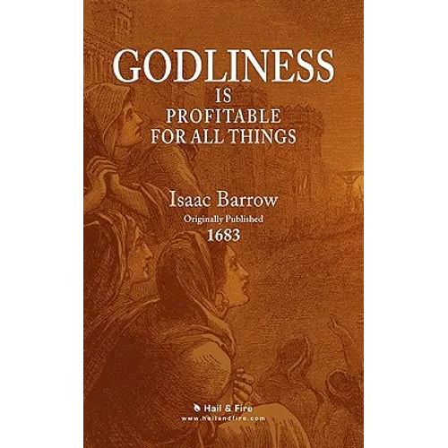 Godliness is Profitable for All Things