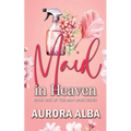Maid in Heaven: Book One of the Man Maid Series
