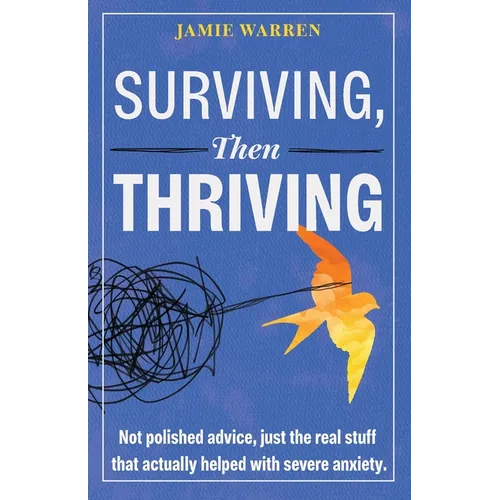 Surviving, Then Thriving