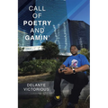 Call of Poetry and Gamin'