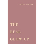 The Real Glow Up - Paperback
