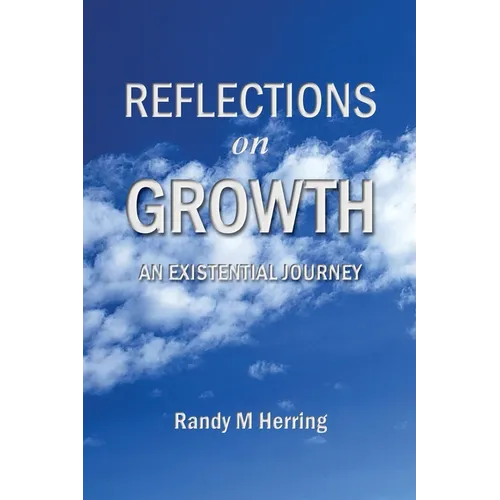 Reflections on Growth: An Existential Journey
