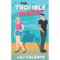 The Troublemaker