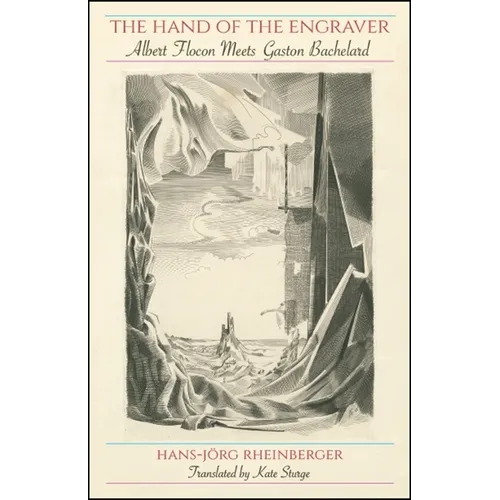 The Hand of the Engraver: Albert Flocon Meets Gaston Bachelard