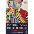 Psychoanalysis as an Ethical Process