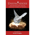 UnSung Heroes: Deconstructing Suicide through Stories of Triumph