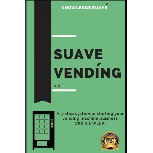 Suave Vending: How To Start A PROFITABLE Vending Machine Business