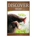 Moles - Discover: Early reader's wildlife photography book