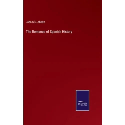 The Romance of Spanish History