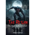 The Return: The Dark Stalker Journal