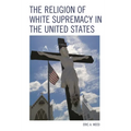 Religion of White Supremacy in the United States