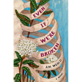 Even If We're Broken