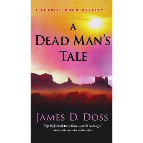 A Dead Man's Tale: A Charlie Moon Mystery