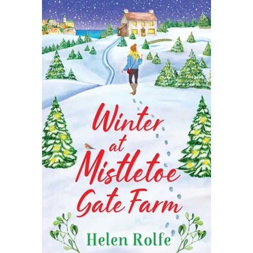 Winter at Mistletoe Gate Farm