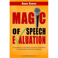 Magic of Speech Evaluation: Gain World Class Public Speaking Experience by Evaluating Successful Speakers