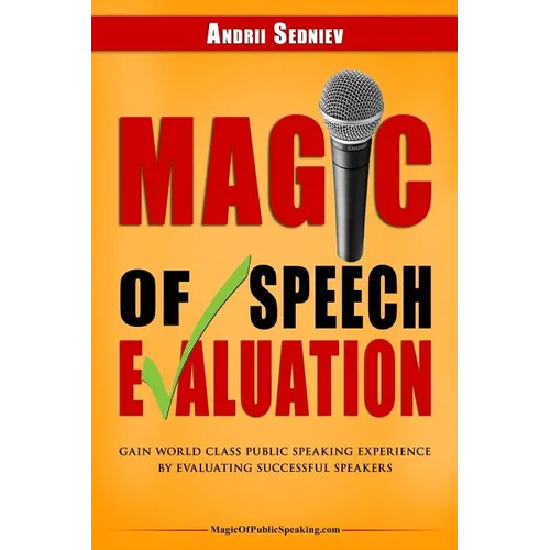 Magic of Speech Evaluation: Gain World Class Public Speaking Experience by Evaluating Successful Speakers