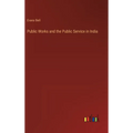 Public Works and the Public Service in India