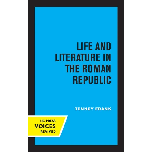 Life and Literature in the Roman Republic: Volume 7