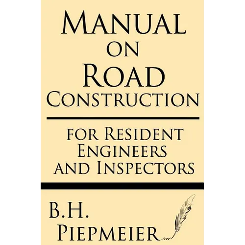 Manual on Road Construction: For Resident Engineers and Inspectors