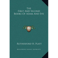 The First And Second Books Of Adam And Eve