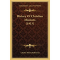 History Of Christian Missions (1915)